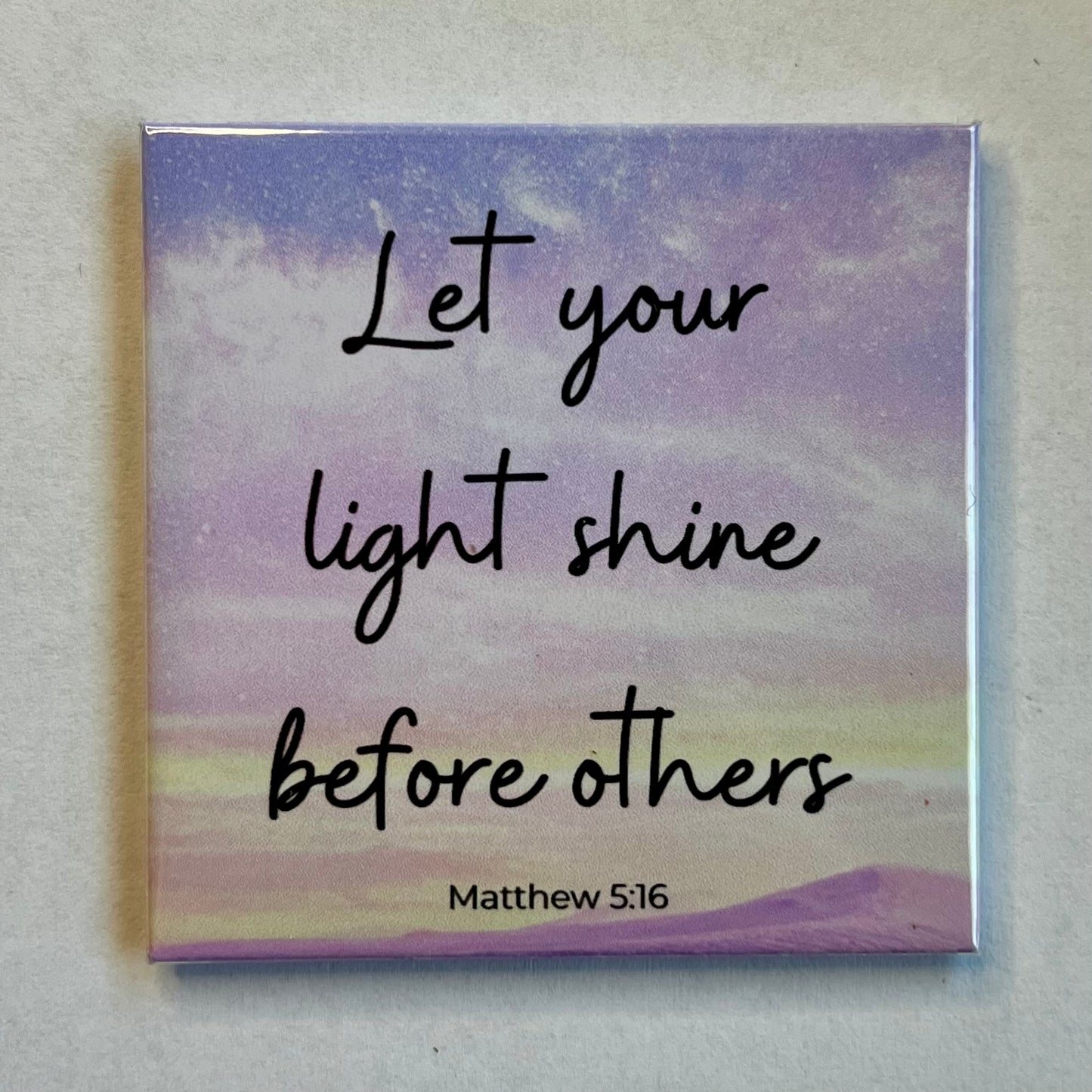 Christian scripture magnet with sunset and mountains reading Let Your Light Shine Before Others Matthew 5:16